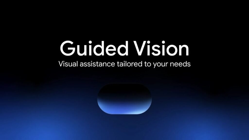 Guided Vision: arte oficial do Google com o nome do recurso e a frase Visual assistance tailored to your needs sobre fundo preto e azul